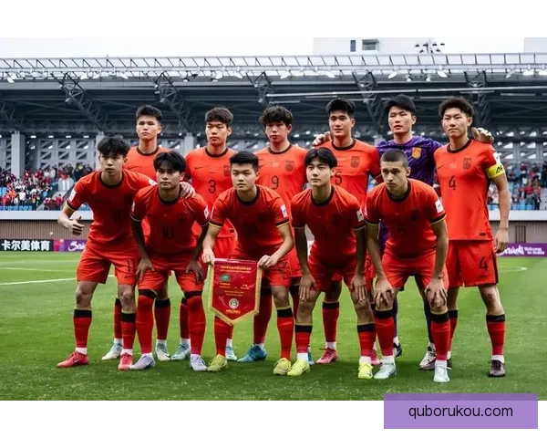 中国足球迎战韩国关键战解析与未来发展趋势深度观察 中国足球迎战韩国关键战解析与未来发展趋势深度观察